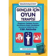 Gençler İçin Oyun Terapisi