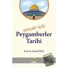 Gençler İçin Peygamberler Tarihi