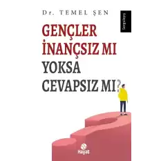 Gençler İnançsız mı Yoksa Cevapsız mı?