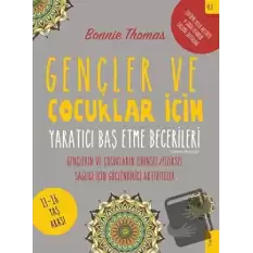 Gençler ve Çocuklar İçin Yaratıcı Baş Etme Becerileri