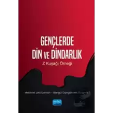 Gençlerde Din Ve Dindarlık - Z Kuşağı Örneği