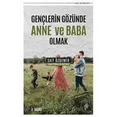 Gençlerin Gözünde Anne ve Baba Olmak