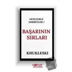 Gençlerle Sohbetler 7 Başarının Sırları