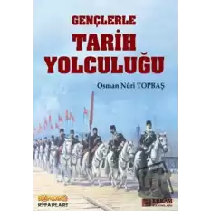 Gençlerle Tarih Yolculuğu