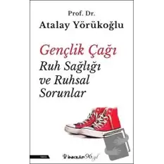 Gençlik Çağı Ruh Sağlığı ve Ruhsal Sorunlar