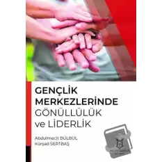 Gençlik Merkezlerinde Gönüllülük ve Liderlik