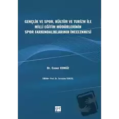 Gençlik ve Spor, Kültür ve Turizm ile Milli Eğitim Müdürlerinin Spor Farkındalıklarının İncelenmesi