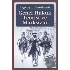 Genel Hukuk Teorisi ve Marksizm