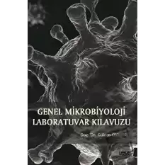 Genel Mikrobiyoloji Laboratuvar Kılavuzu