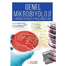 Genel Mikrobiyoloji Laboratuvarı Uygulamaları