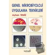 Genel Mikrobiyoloji Uygulama Teknikleri