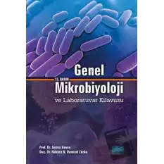 Genel Mikrobiyoloji ve Laboratuvar Kılavuzu