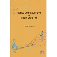 Genel Müzik Kültürü ve Müzik Öğretimi