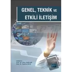 Genel Teknik ve Etkili İletişim