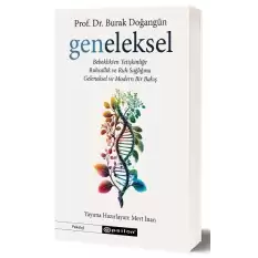 Geneleksel - Bebeklikten Yetişkinliğe Ruhsallık ve Ruh Sağlığına Geleneksel ve Modern Bir Bakış