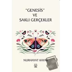 Genesis ve Saklı Gerçekler