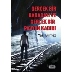 Gerçek Bir Kabadayı ve Gerçek Bir Pavyon Kadını