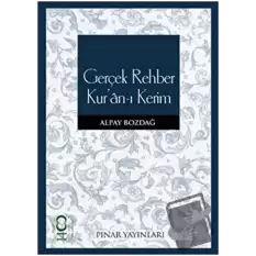 Gerçek Rehber Kur’an-ı Kerim