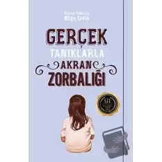 Gerçek Tanıklarla Akran Zorbalığı