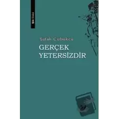 Gerçek Yetersizdir