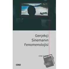 Gerçekçi Sinemanın Fenomenolojisi