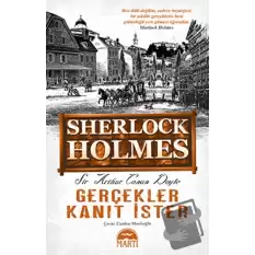 Gerçekler Kanıt İster - Sherlock Holmes