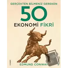 Gerçekten Bilmeniz Gereken 50 Ekonomi Fikri (Ciltli)