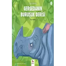 Gergedanın Buruşuk Derisi - Minikler İçin Ünlü Eserler