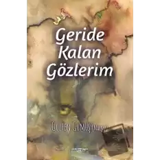 Geride Kalan Gözlerim