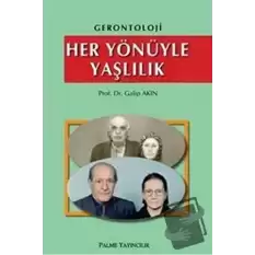 Gerontoloji - Her Yönüyle Yaşlılık