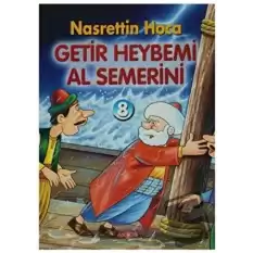 Getir Heybemi Al Semerini