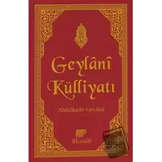 Geylani Külliyatı (Deri Cilt-Şamua) (Ciltli)