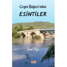 Geyve Boğazı’ndan Esintiler