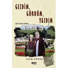 Gezdim, Gördüm, Yazdım