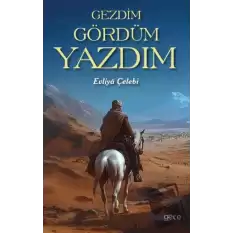 Gezdim Gördüm Yazdım