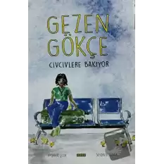 Gezen Gökçe - Civcivlere Bakıyor