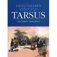 Gezginlerin Gözüyle Tarsus