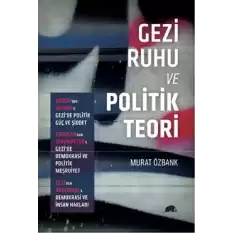 Gezi Ruhu Ve Politik Teori