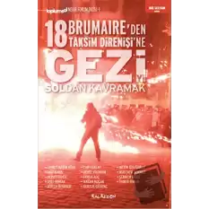 Geziyi Soldan Kavramak 18 Brumaireden Taksim Direnişine