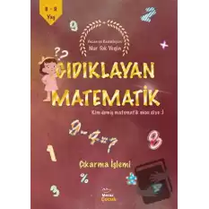 Gıdıklayan Matematik - Kim Demiş Matematik Sıkıcı Diye - Çıkarma İşlemi