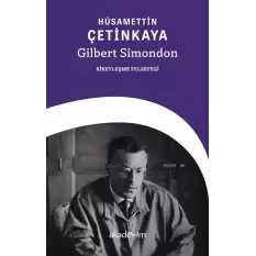 Gilbert Simondon - Bireyleşme Felsefesi