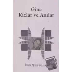 Gina - Kızlar ve Anılar