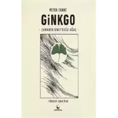 Ginkgo – Zamanın Unuttuğu  Ağaç