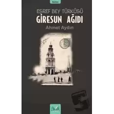 Giresun Ağıdı - Eşref Bey Türküsü