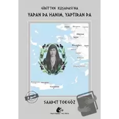 Girit’ten Kuşadası’na - Yapan da Hanım, Yaptıran da