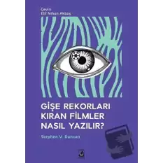 Gişe Rekorları Kıran Filmler Nasıl Yazılır?