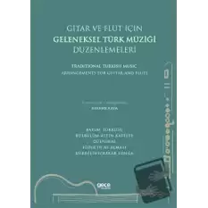 Gitar ve Flüt Için Geleneksel Türk Müziği Düzenlemeleri