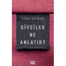 Giysiler Ne Anlatır