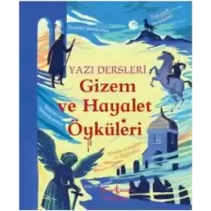 Gizem ve Hayalet Öyküleri - Yazı Dersleri