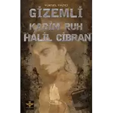 Gizemli Kadim Ruh Halil Cibran